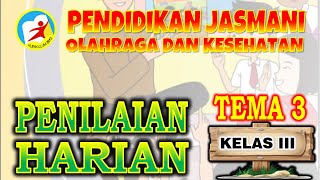 PH PRAKTEK KELAS 3 TEMA 3