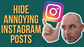 HOW TO HIDE ANNOYING POSTS ON INSTAGRAM | without Unfollowing Them