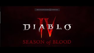 DIABLO IV | SEASON OF BLOOD!!!