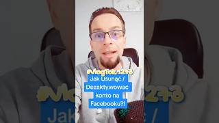 Jak USUNĄĆ / Dezaktywować konto Facebooka?#FacebookTips #PanieWojciu #Tutorial #Tips