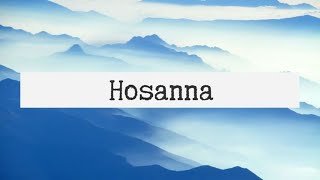 HOSANNA | Praise & Worship Song lyric video