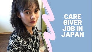 CAREGIVER JOB sa JAPAN / chikadorang pinay sa japan