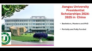 Jiangsu University Presidential Scholarship 2024-25 in China #phd #masters #bachelor