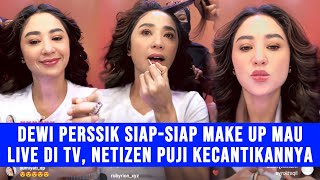 Gosip Artis - Cantiknya Dewi Perssik Siap-Siap Mau Kerja Di Make Up Dulu Sebelum Live Di TV?