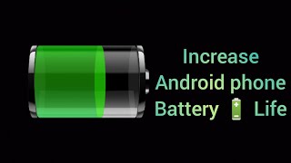 How to increase #Android Phone 📱 #battery🔋  backup