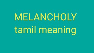 MELANCHOLY tamil meaning/sasikumar