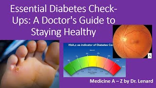 Essential Diabetes Check-Ups: Routine eye examination, Retinopathy, Foot Examination