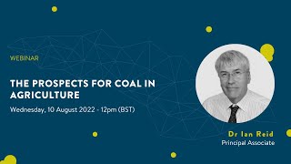 The prospects for coal in Agriculture | ICSC Webinars