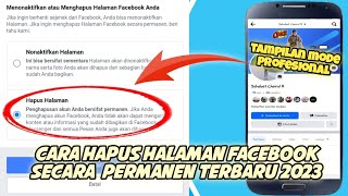 Cara hapus halaman facebook secara permanen | Tampilan mode profesional terbaru 2023