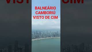 BALNEÁRIO CAMBORIÚ VISTO DE CIMA