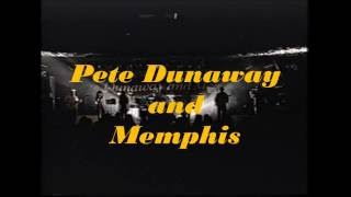 Pete Dunaway and Memphis - O Show -  Abertura / Opening1