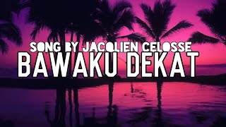 Bawaku Dekat (Lyric video)