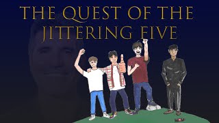 The Quest of The Jittering Five (Short Film)