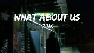 P!nk - What About Us (Lyrics)