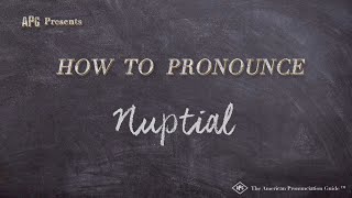 How to Pronounce Nuptial (Real Life Examples!)