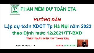 HƯỚNG DẪN LẬP DTXDCT THÀNH PHỐ HÀ NỘI NĂM 2022 THEO ĐỊNH MỨC 12/2021/TT-BXD