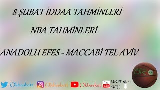 8 Şubat İddaa Tahminleri | NBA Tahminleri | Anadolu Efes-Maccabi Tel Aviv | Euroleague