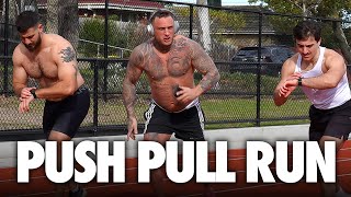 Push Pull Run #1 | Ep. 84