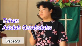 Tuhan Adalah Gembalaku   Rebeca