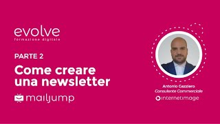 Come creare una newsletter (parte 2)