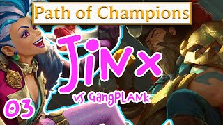 GangPLANK gets GangBA- | Jinx Path of Champions