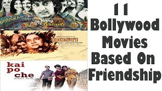 11 Best Bollywood movies Based On Friendship