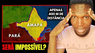 Por que não existe uma ponte entre Amapá e Brasil -REACT