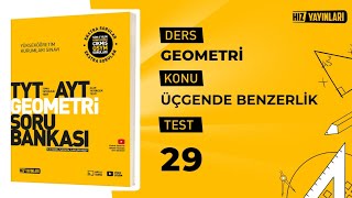 Test 29 | Hız Yayınları TYT-AYT Geometri Soru Bankası Üçgende Benzerlik