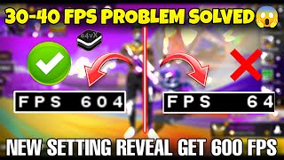 Enable 600 FPS in 1 settings 😳 After OB44 Update 😱 Fix 30-40 FPS Problem 🔥 in - free fire