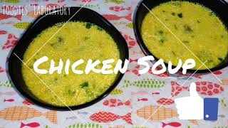 Chicken Soup | Indian style | Foodies' Laboratory