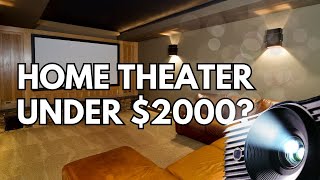 Home Theater for Less Than $2000??