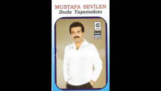 Mustafa Sevilen - Buda Yaşamakmı