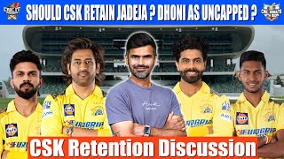 Should CSK retain Jadeja ? Dhoni as Uncapped ? - CSK Retention Discussion