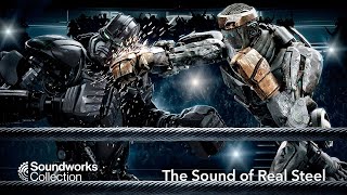 The Sound of Real Steel