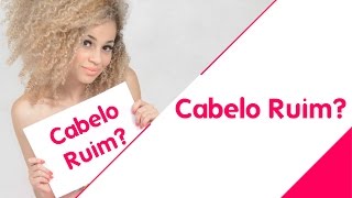 Cabelo Ruim? | Jáquecacheia