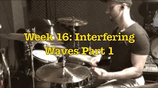 Interfering Waves Part 1 / Coordination / Independence / Hand Technique Demystified Week 16