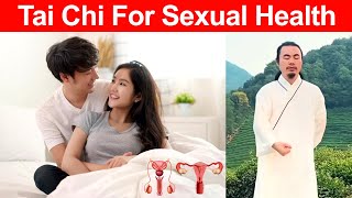 Tai Chi Exercises to Improve Reproductive & Sexual Health  |  Taichi Zidong