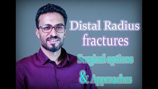 06 Distal radius fractures: Surgical options & Approaches