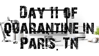 Day 11 of quarantine shutdown in Paris, Tn went to a tire for the car today stay at home order