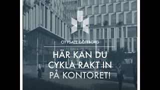 Citygate Göteborg: Cykla rakt in i kontoret