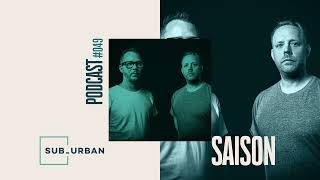 Deep House Tunes by Saison // Sub_Urban Music Radio 049