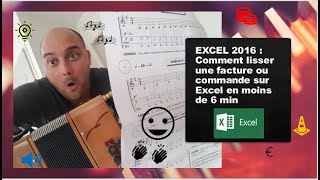 EXCEL 2016 : Comment lisser une facture ou commande sur Excel en moins de 6 min.