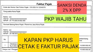 KAPAN PKP HARUS CETAK E FAKTUR PAJAK