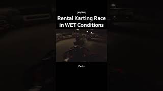 My First Rental Karting Race In The Wet - Drifting in a Rainy Race Start