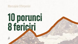 Cele 10 Porunci și cele 8 Fericiri - Marcajele Sfințeniei | Cristian Barbosu | Harvest Arad