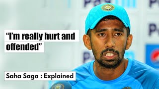 What Exactly Happened To Wriddhiman Saha | Controversy | Saha Saga Explained