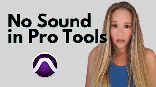 Fix NO SOUND in Pro Tools: 10 WAYS!