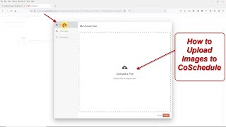 Marketing Calendar by CoSchedule: How to Upload Images to CoSchedule