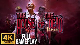 THE HOUSE OF THE DEAD: Remake FULL Gameplay Walkthrough (4K60FPS No Commentary)