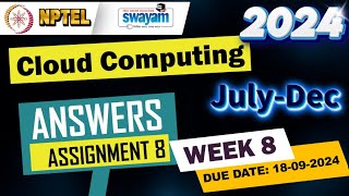 Cloud Computing|Week8|Quiz 8|Assignment 8 | NPTEL | Swayam | July-Dec 2024 #nptel